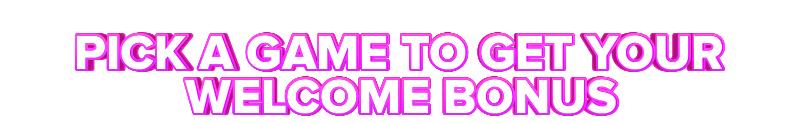 Coin365Bet PICK A GAME TO GET YOUR WELCOME BONUS